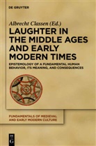 Albrech Classen, Albrecht Classen - Laughter in the Middle Ages and Early Modern Times