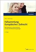 Henke, Reginhard Henke, Pete Witte, Peter Witte - Fallsammlung Europäisches Zollrecht