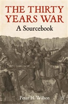 Peter Wilson, Peter H Wilson, Peter H. Wilson - The Thirty Years War