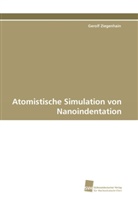 Gerolf Ziegenhain - Atomistische Simulation von Nanoindentation