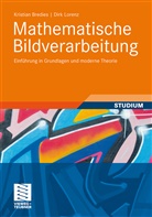 Bredie, Kristia Bredies, Kristian Bredies, Lorenz, Dirk Lorenz - Mathematische Bildverarbeitung