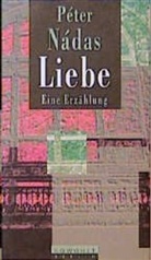 Péter Nádas - Liebe