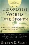 Steven K Scott, Steven K. Scott - The Greatest Words Ever Spoken