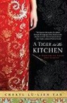 Cheryl Tan, Cheryl Lu Tan, Cheryl Lu-Lien Tan, Cheryl Lu-Tien Tan - A Tiger in the Kitchen