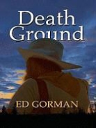 Ed Gorman, Edward Gorman - Death Ground