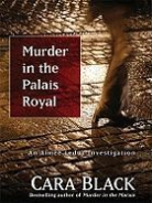 Cara Black - Murder in the Palais Royal