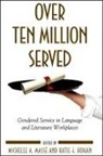 Michelle A. (EDT)/ Hogan Masse, Katie J Hogan, Katie J. Hogan, Michelle A. Mass', Michelle A. Masse, Michelle A Massé... - Over Ten Million Served