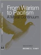 Duane Cady, Duane L. Cady - From Warism to Pacifism