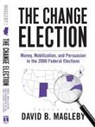 David (EDT) Magleby, David Magleby, David B. Magleby - The Change Election