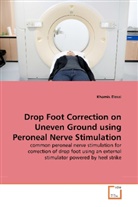 Khamis Elessi - Drop Foot Correction on Uneven Ground using Peroneal Nerve Stimulation