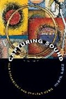 Mark Katz, Katz Mark - Capturing Sound