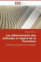 Mokhtar KADDOURI, Kaddouri-M - Les determinants des attitudes a