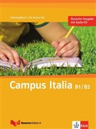 Campus Italia: Campus Italia Trainingsbuch B1/B2, m. Audio-CD