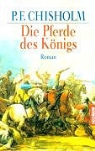 P. F. Chisholm, P.F. Chisholm - Die Pferde des Königs