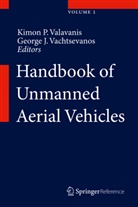 J Vachtsevanos, J Vachtsevanos, Kimo P Valavanis, Kimon P Valavanis, George J. Vachtsevanos, K. Valavanis... - Handbook of Unmanned Aerial Vehicles, 5 Teile