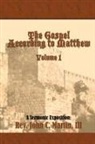 John C. Martin, John C. III Martin, Rev John C. Martin III - The Gospel According to Matthew
