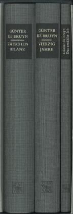 Günter Bruyn, Günter de Bruyn, Günter de Bruyn - Zwischenbilanz. Vierzig Jahre. Das erzählte Ich, 3 Bde. - Eine Jugend in Berlin; Ein Lebensbericht; Über Wahrheit und Dichtung in der Autobiographie
