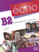 Gibbe, Girarde - Écho, Neubearbeitung - Niveau.B2: Livre de l' élève, m. MP3-CD