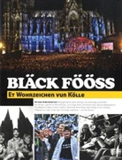 Bläck Fööss, Jochen Pfälzer, Felix von Canstein, Peter Feierabend - Bläck Fööss - Et Wohrzeichen vun Kölle