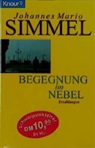 Johannes M. Simmel, Johannes Mario Simmel - Begegnung im Nebel
