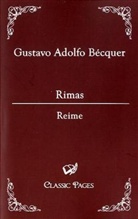 Gustavo Adolfo B¿cquer, Gustavo A. Bécquer, Gustavo Adolfo Bécquer - Reime. Rimas
