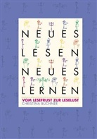 Christina Buchner - Neues Lesen, Neues Lernen