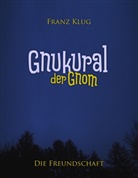 Franz Klug - Gnukural, der Gnom