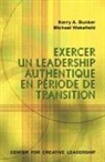 Kerry A Bunker, Kerry A. Bunker, Michael Wakefield - Leading with Authenticity in Times of Transition (French Canadian)