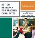 Robert Pelton, Robert P. Pelton - Action Research for Teacher Candidates