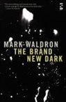 Mark Waldron - The Brand New Dark