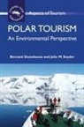 John Snyder, John M. Snyder, Bernard Stonehouse - Polar Tourism