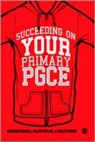 Graham Birrell, Graham Taylor Birrell, Graham/ Ward Birrell, Birrell Graham, Helen Taylor, Taylor Helen... - Succeeding on Your Primary Pgce