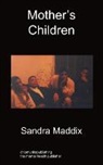 Sandra Maddix - Mother's Children