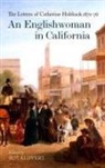Bodleian Library, Catherine Hubback, Zoe (EDT) Klippert, Zoe Klippert, Zoë Klippert - An Englishwoman in California