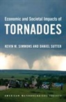 Kevin M Simmons, Kevin M. Simmons, Daniel Sutter - Economic and Societal Impacts of Tornadoes