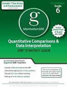 Manhattan Gre, Manhattan GMAT, Manhattan Gmat Prep (COR), Manhattan GRE - Quantitative Comparisons & Data Interpretation Gre Preparation Guide