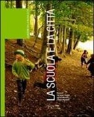 Pierfilippo Checchi, Corrado Marcetti, Patrizia Meringolo - La Scuola E La Citta