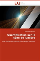 Stephane Salmons, Stéphane Salmons, Stphane Salmons - Quantification sur le cône de lumière