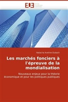 Natacha Aveline-Dubach, Aveline-Dubach-N - Les marches fonciers a l epreuve