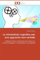 Laurent Lefebvre, Lefebvre-L - La stimulation cognitive par une