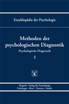 Manfre Amelang, Manfred Amelang, Niels Birbaumer, Lutz F Hornke, Dieter Frey, Lutz F. Hornke... - Enzyklopädie der Psychologie - 2: Methoden der Psychologischen Diagnostik