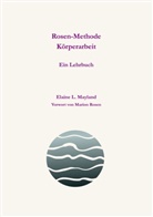 Elaine L Mayland, Elaine L. Mayland - Rosen-Methode Körperarbeit