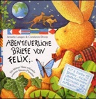 Constanza Droop, Annette Langen, Constanza Droop, Constanza Ill. v. Droop - Abenteuerliche Briefe von Felix