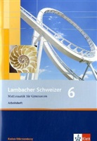 Matthias Dorn - Lambacher-Schweizer, Ausgabe Baden-Württemberg, Neubearbeitung - 6: Lambacher Schweizer Mathematik 10. Ausgabe Baden-Württemberg