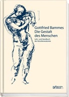 Gottfried Bammes - Die Gestalt des Menschen