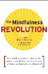 Barry Boyce, Barry (EDT) Boyce, Thich Nhat Hanh, Jon Kabat-Zinn, Jack Kornfield, Daniel Siegel... - The Mindfulness Revolution