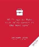 Byrd Baggett, Baggett Byrd, Larry Cole - 97 Things to Take Your Sales Career to the Next Level