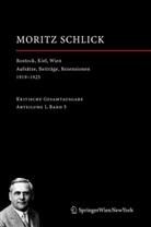 Moritz Schlick, Edwi Glassner, Edwin Glassner, König-Porstner, König-Porstner, Heidi König-Porstner... - Gesamtausgabe - 5: Rostock, Kiel, Wien