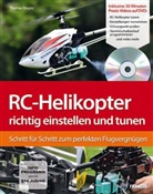Thomas Riegler - RC-Helikopter richtig einstellen und tunen, m. DVD