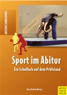 Dietrich Kurz, Norbert Schulz, Dietric Kurz, Dietrich Kurz, SCHULZ, Schulz... - Sport im Abitur